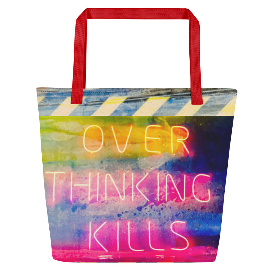 Over Thinking Kills Your Happiness Large Tote Bag
